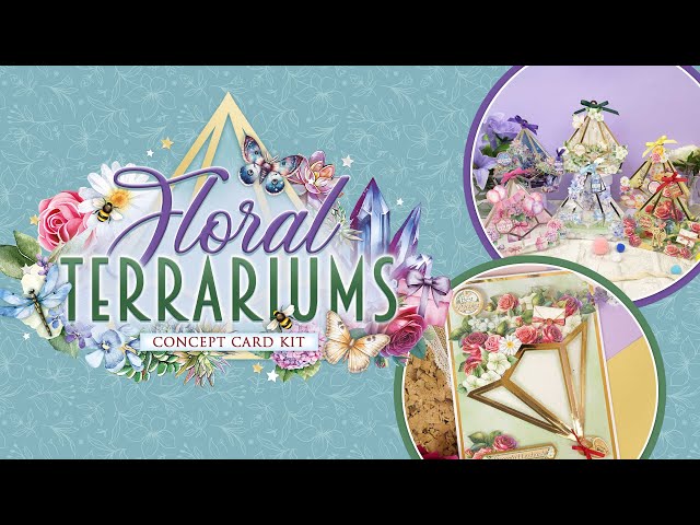 NEW Floral Terrarium Concept Card & Hunkydory Loves You Offers!