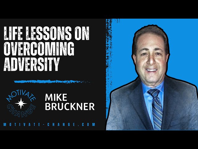 Inspiration: Chad’s Dad shares Important Life Lessons #mikebruckner