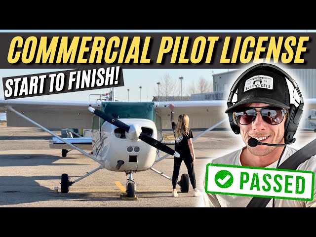 Step by Step: COMMERCIAL PILOT LICENSE! CPL Flight Training Start to Finish!