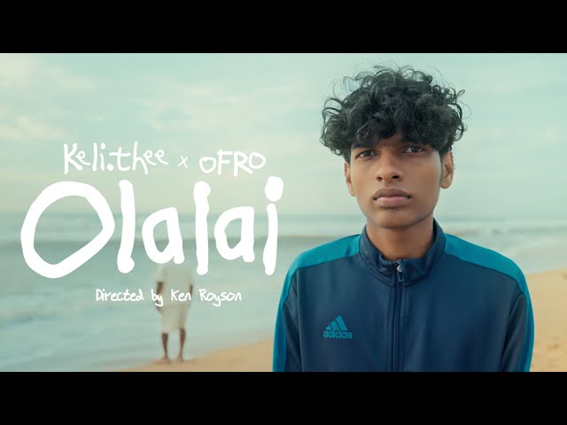 Olalai Official Music Video I kelithee x ofRo I Dir. by Ken Royson I @AttiCulture