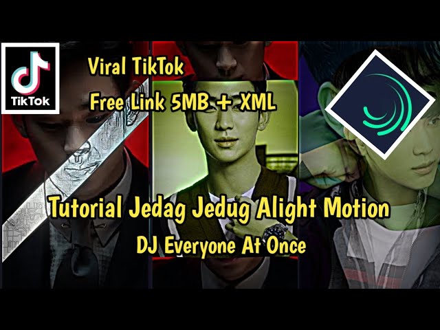 Tutorial Jedag Jedug Alight Motion DJ Everyone At Once