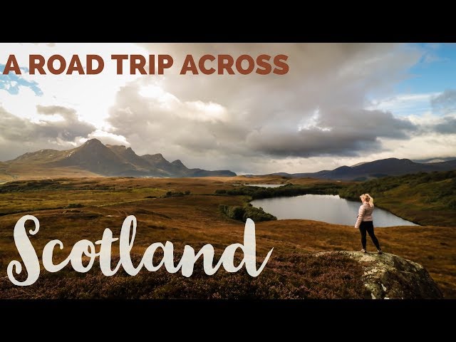 The Beauty of a Scotland Road Trip - BE BLOWN AWAY