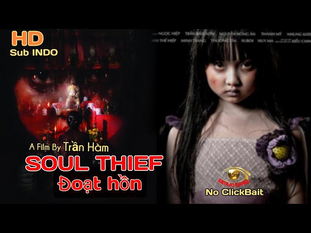 SOUL THIEF - Đoạt hồn FULL HORROR SUB INDO | No ClickBait | #horror #film #movie #subscribe #comedy