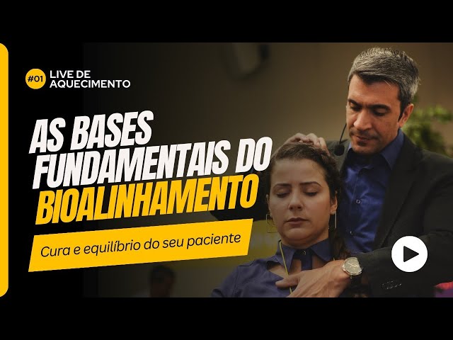 AS BASES FUNDAMENTAIS DO BIOALINHAMENTO CURA E EQUILIBRIO DO SEU PACIENTE.