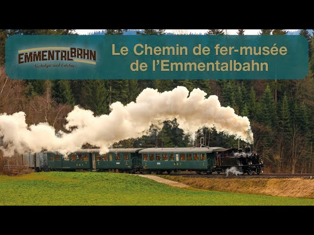 [S4-E14] Le Chemin de fer-musée de l'Emmentalbahn - Rail One