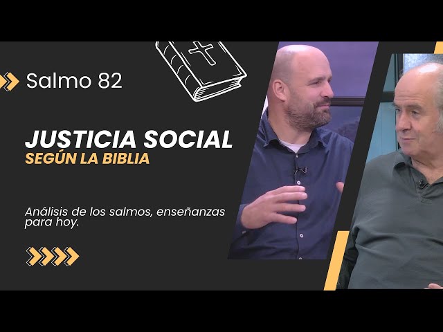 Justicia Social Según la Biblia // Salmos 82