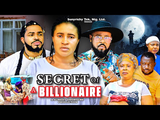 SECRET OF A BILLIONAIRE  New 2025 Nigerian Nollywood Movie Starring Mary Igwe Maleek Milton & others