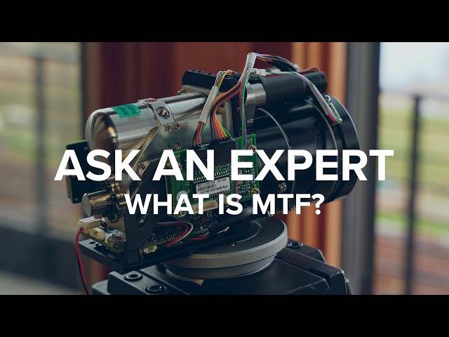 Ask an Expert: What is MTF?