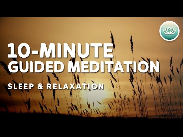 10-Minute Guided Meditation for Sleep and Relaxation - Beginner Friendly