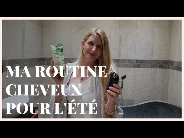 Ma routine cheveux pour l'été