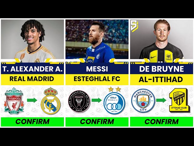 CONFIRMED and RUMOUR Summer Transfer News 2024! 🔥 Messi, De Bruyne, TAA 👀