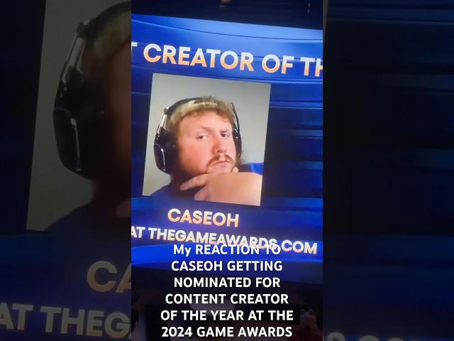 My REACTION TO CASEOH GETTING NOMINATED FOR CONTENT CREATOR OF THE YEAR AT THE 2024 GAME AWARDS