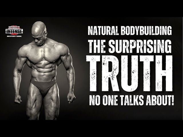 The Hard Reality of Natural Bodybuilding: What No One Tells You!