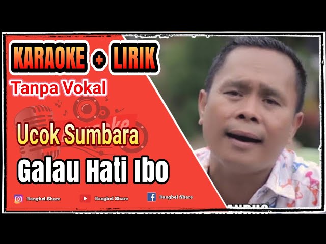 Ucok Sumbara - Galau Hati Ibo KARAOKE (No Vocal)