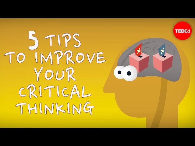 5 tips to improve your critical thinking - Samantha Agoos