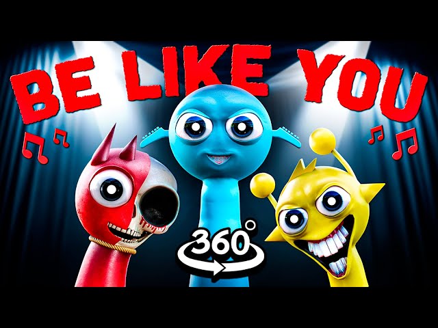 Incredibox Sprunki - Be Like You (Official Song) 360º VR