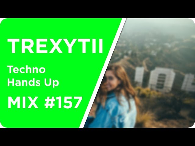 Techno Hands Up | Mix #157 2018 | Best of Hands Up