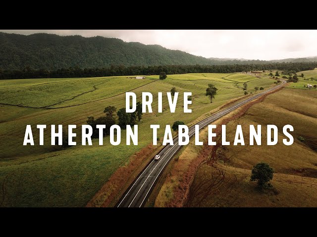 Drive Cairns to the Atherton Tablelands