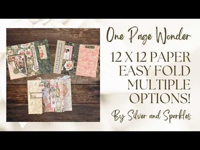 One Page Wonder Tutorial Number Eighteen! 12x12 Paper - Same Fold Multiple Options! #onepagewonder