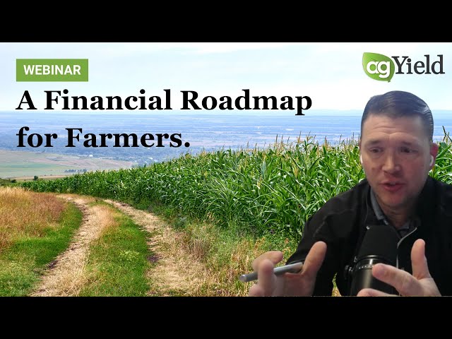 A Farmer's Financial Roadmap to 2025: A conversation with AgYield & Ag Lenders