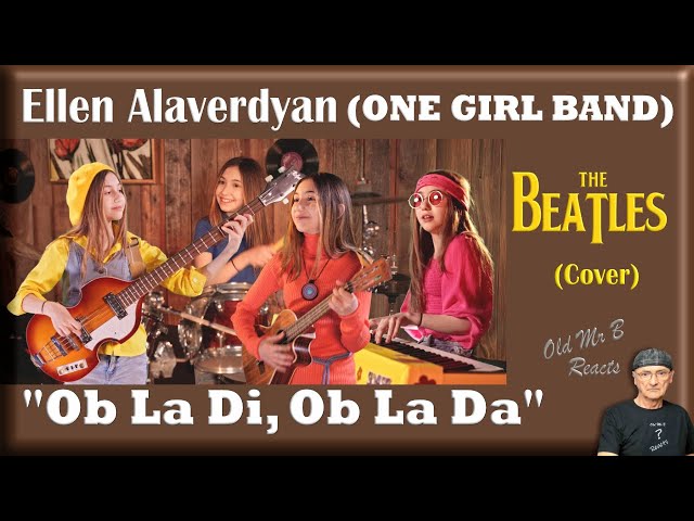 Ellen Alaverdyan  - The Beatles - "Ob La Di, Ob La Da" Cover (ONE GIRL BAND) (Reaction)