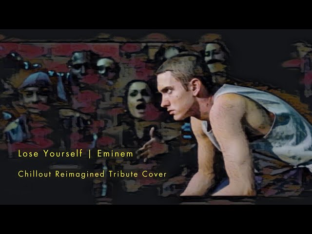 Lose Yourself | Chillout Acoustic Version | Eminem Reimagined