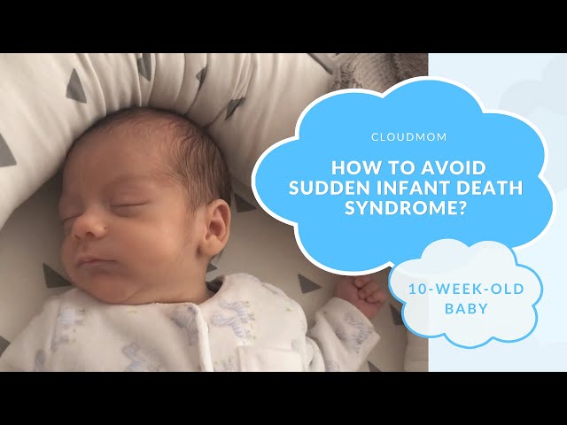 10 Week Old Baby: How to Avoid Sudden Infant Death Syndrome | Subt. ENG/ FR/ ES/ ZHO_CN | CloudMom