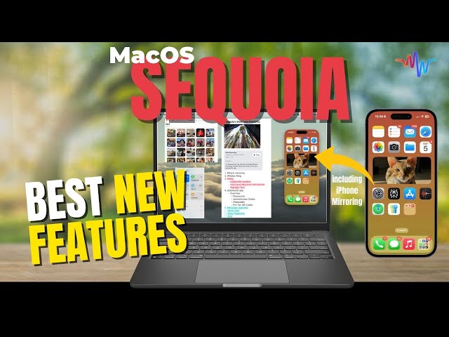 Unveiling Macos 15 Sequoia: Exciting New Features You Need To Know About!