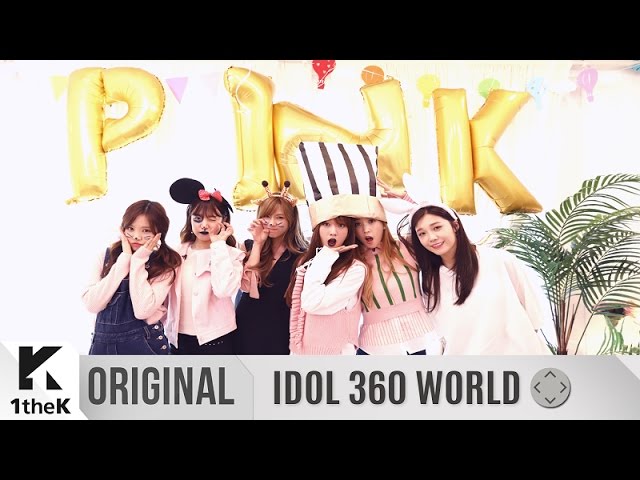 IDOL 360 WORLD(아이돌360월드): Apink(에이핑크) _ Only one(내가 설렐 수 있게)[360VR]