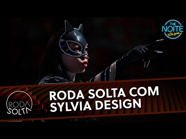 Roda Solta com Sylvia Design | The Noite (17/02/25)