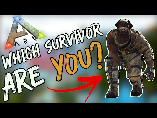 6 Survivor Types and How To Handle Them in 2020 | Ark: Survival Evolved