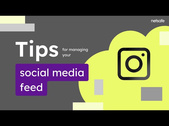 Top tips for managing your social media feed | Netsafe