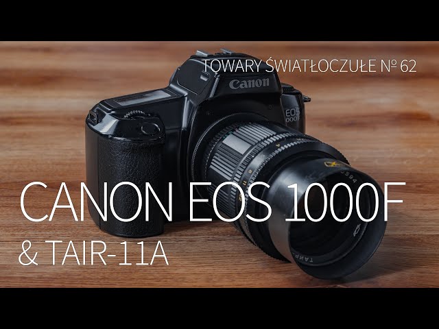 Canon EOS 1000F & Tair 11A [TOWARY ŚWIATŁOCZUŁE 62]