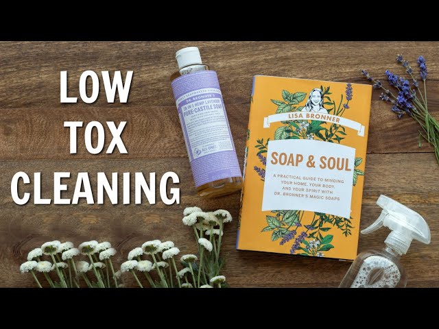 Low-Tox Cleaning with Lisa Bronner of Dr. Bronner's Soaps