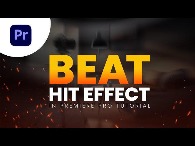 Beat Hit Effect in Premiere Pro – Sync Your Edits Like a Pro | Adobe Rider