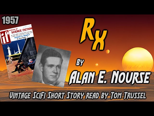 Rx by Alan E. Nourse -Vintage Science Fiction Short Story Audiobook human voice sleepstory