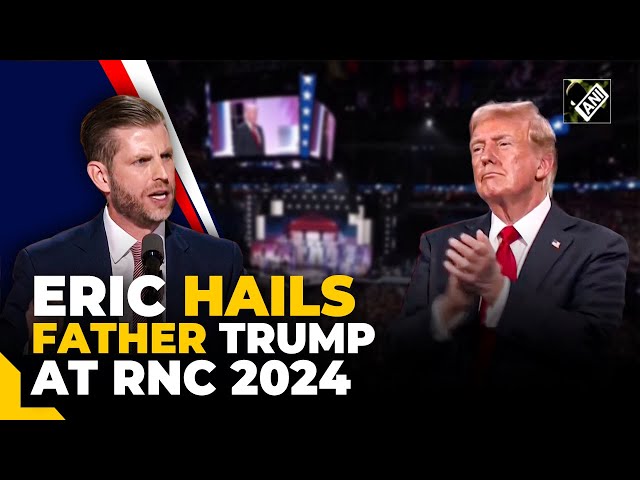 “Donald Trump made America great again” Eric Trump lauds Biden’s rival previous tenure as US Prez