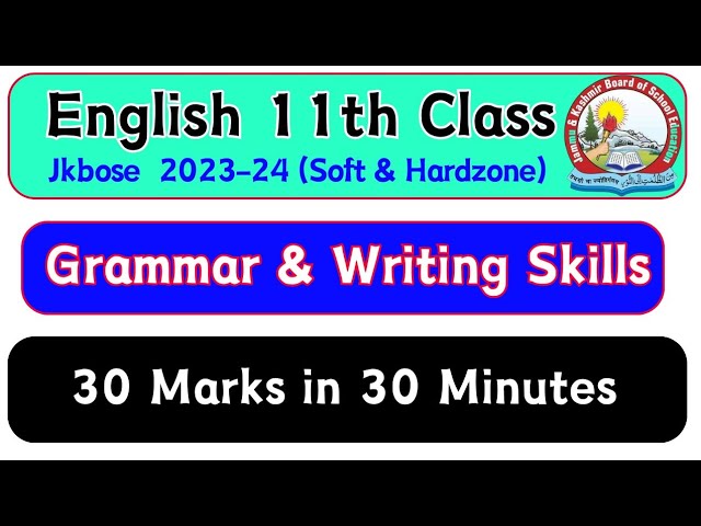 11th Class English full Writing Skill and Grammar (30 Marks within 30 Minutes) Jkbose 2024