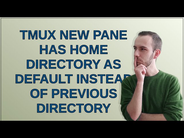 Unix: tmux new pane has home directory as default instead of previous directory