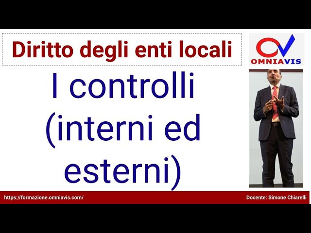 Diritto degli enti locali - COD267 - Lezione 26 - Controlli (interni ed esterni)