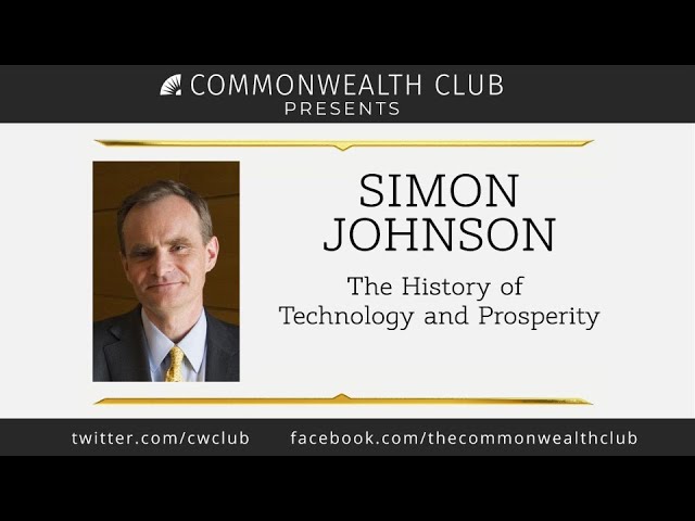 Simon Johnson | The History of Technology and Prosperity