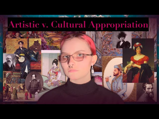 Artistic and Cultural Appropriation