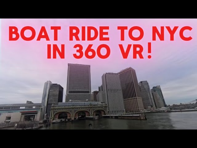 Manhattan Ferry View (New York, NY) - 360 VR!