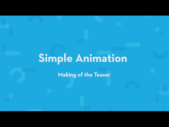 Simple Animation - Making of the Teaser