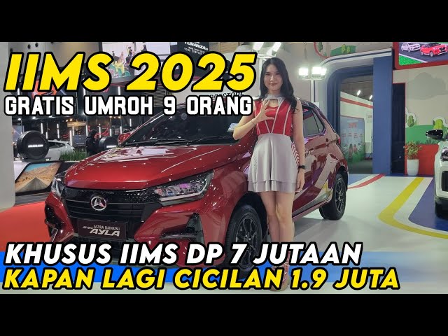 IIMS 2025 DAIHATSU AYLA CICILAN 1.9 JUTAAN ‼️ RUGI BELI MOBIL BEKAS