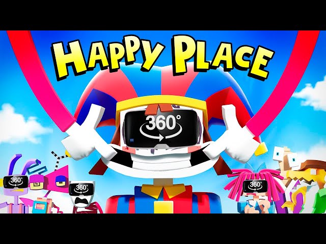 360º VR The Amazing Digital Circus Music Video 🎵 - "Happy Place" [VERSION A]