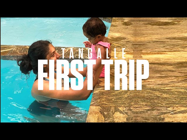 OUR FIRST FAMILY TRIP TO TANGALLE | TRAVEL VLOG