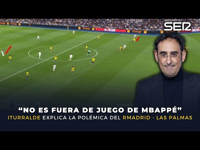 🗣 "Para mí LEGAL": Iturralde explica el gol anulado a Mbappé por fuera de juego