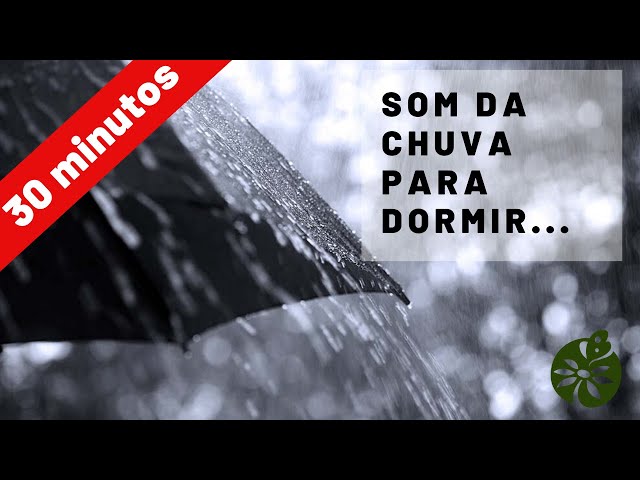 30 minutos de som da chuva para dormir | Esse funciona!