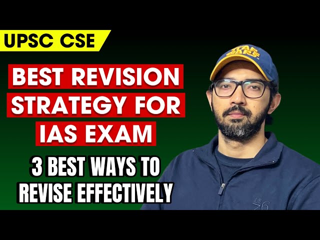 Revision Strategy For IAS Exam | UPSC CSE